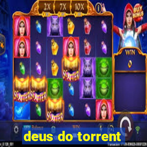 deus do torrent